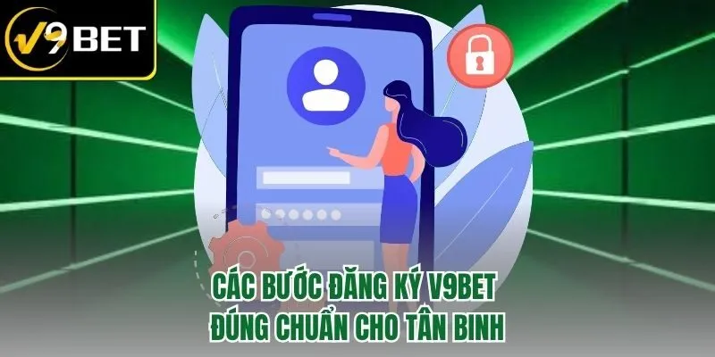 Đăng Ký V9BET – Nơi Đam Mê Lên Ngôi Thắng Lớn Là Đích Đến