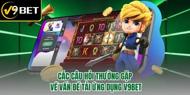 Tải App V9BET - Trải Nghiệm Cơ Hội Chơi Game Online Độc Đáo